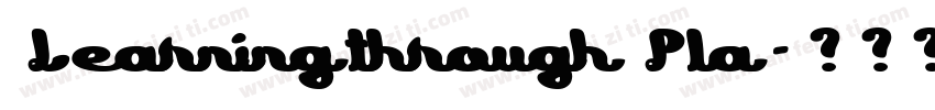 Learning through Pla字体转换